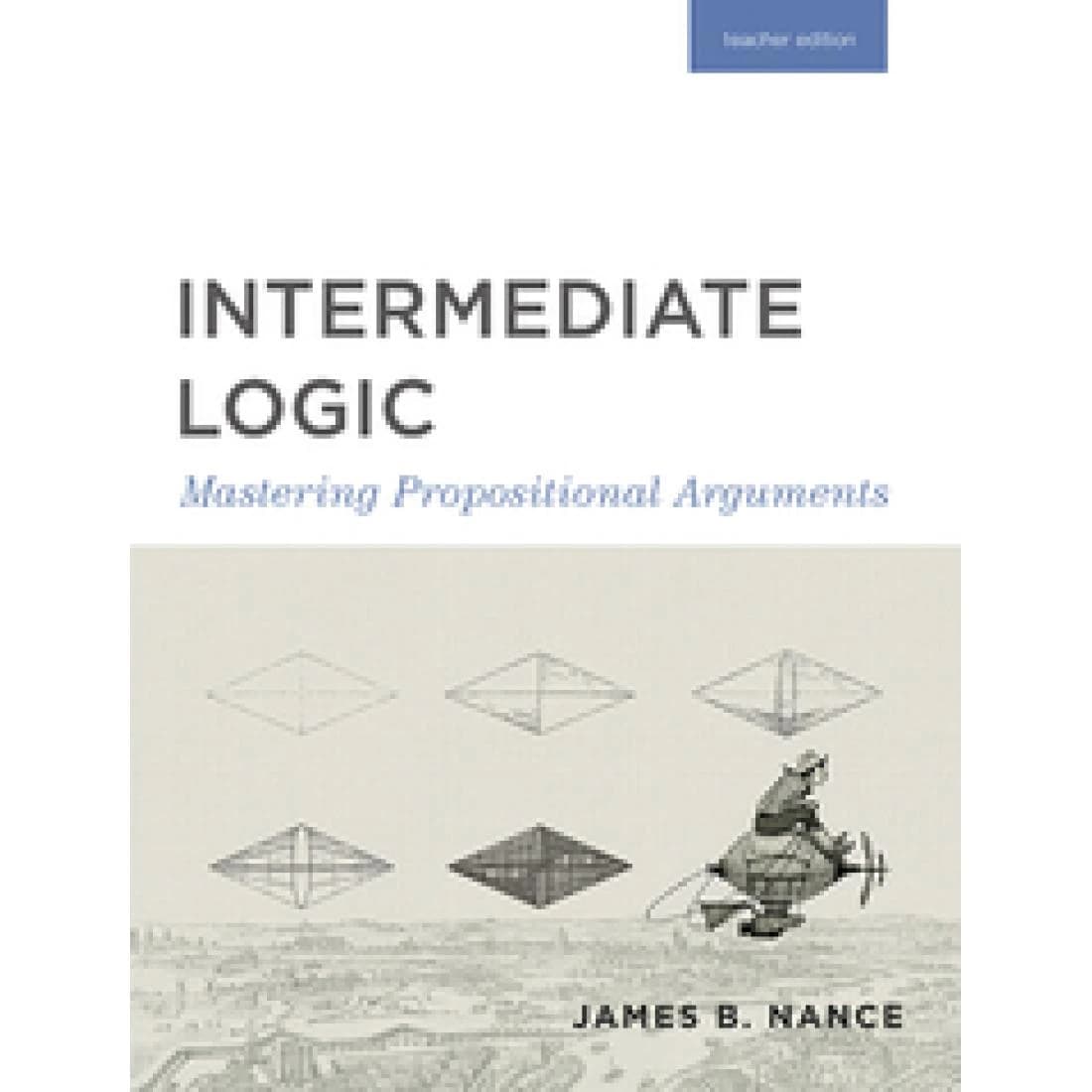 Intermediate Logic Teacher Edition - Canon Press