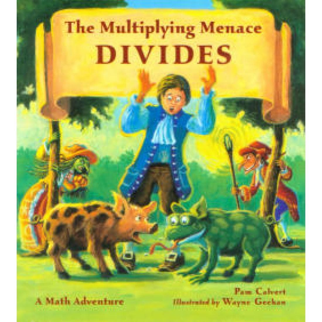 Multiplying Menace Divides