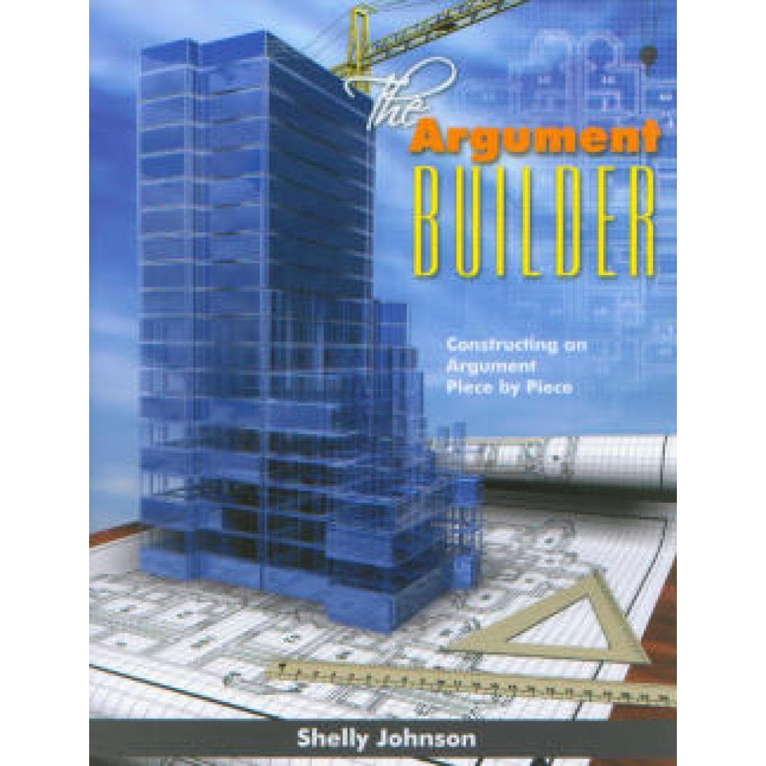 The Argument Builder Student Text