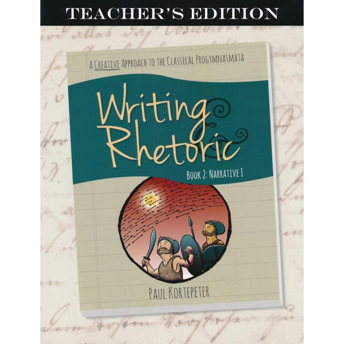 Writing & Rhetoric Book 2: Narrative I Teacher'...
