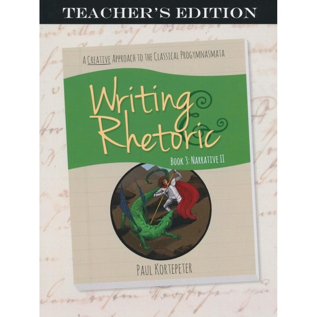 Writing & Rhetoric Book 3: Narrative II Teacher...