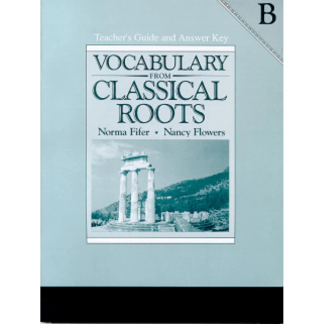 Vocabulary from Classical Roots Teacher's Guide...