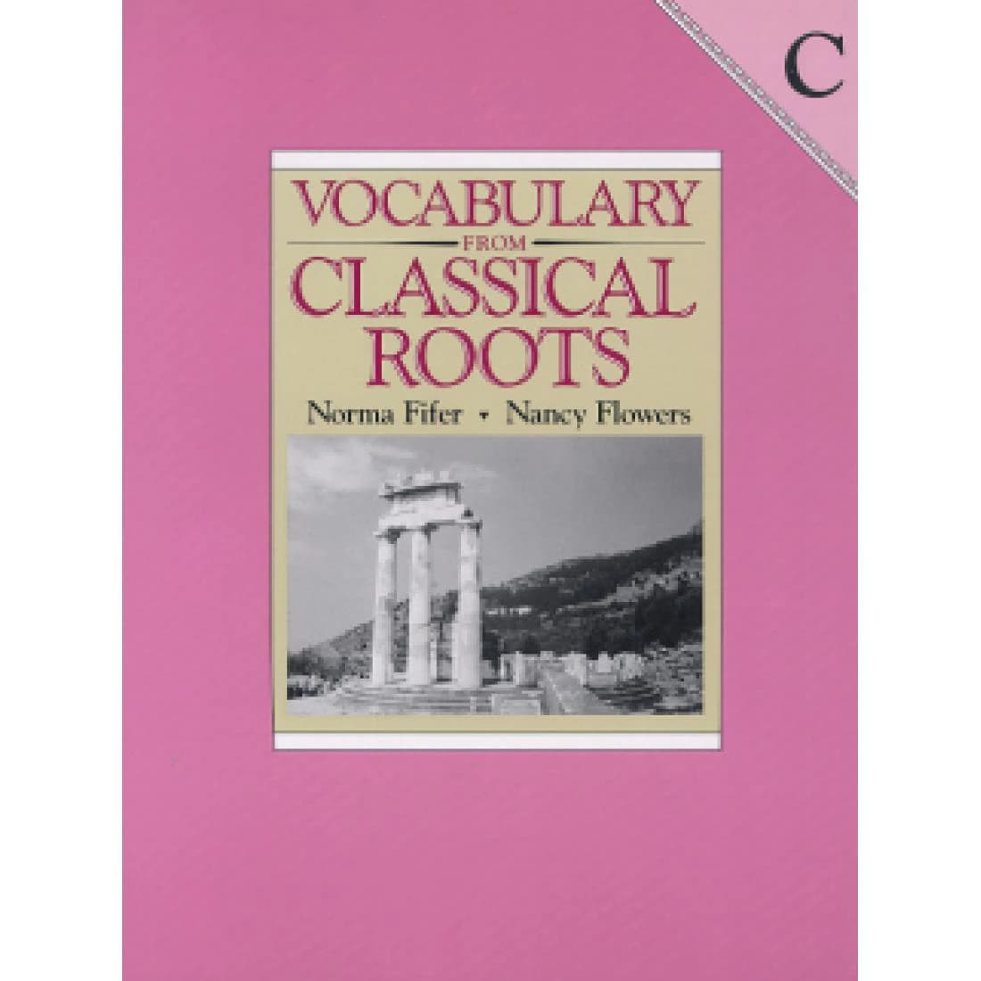 Vocabulary from Classical Roots Student Book C