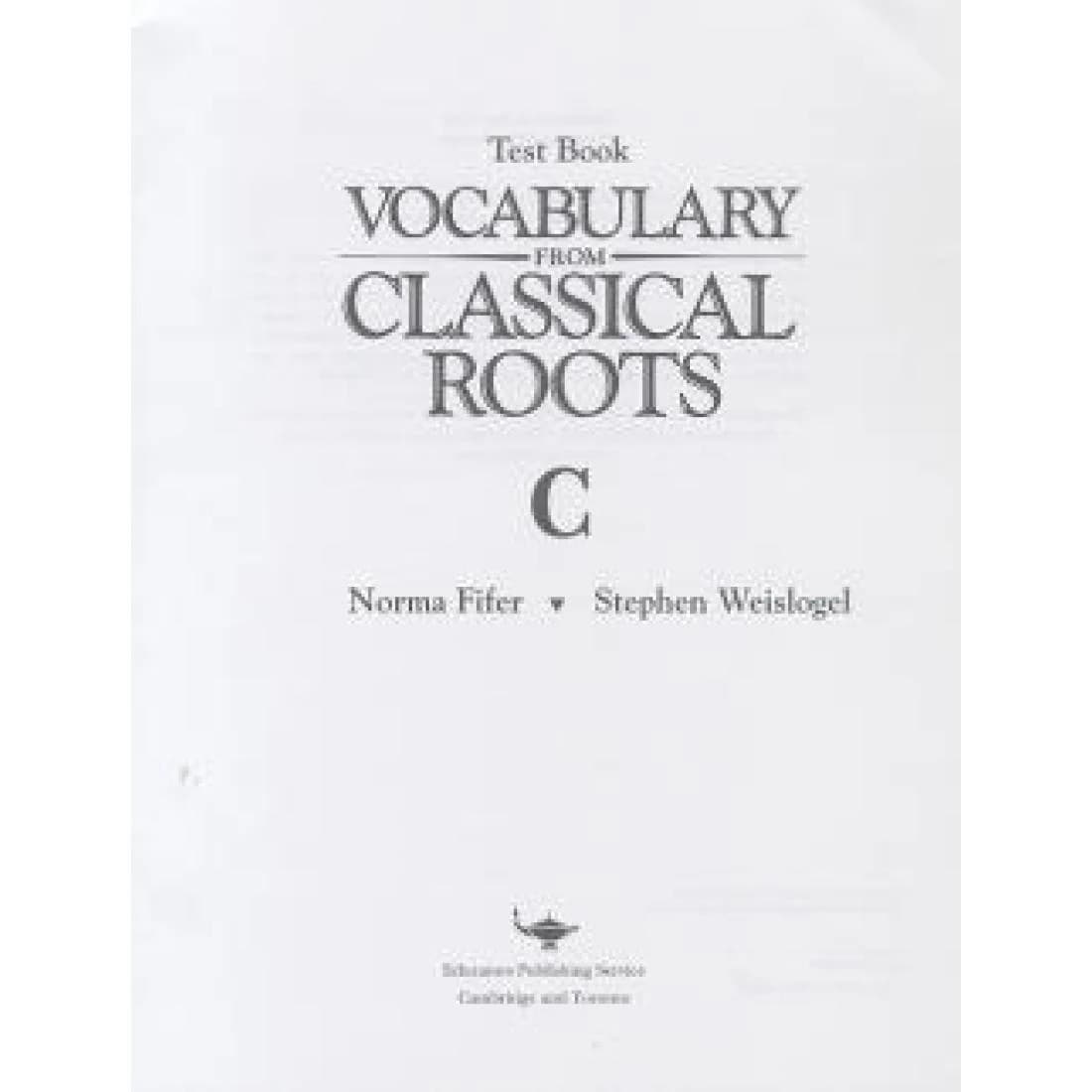 Vocabulary from Classical Roots Book C Tests