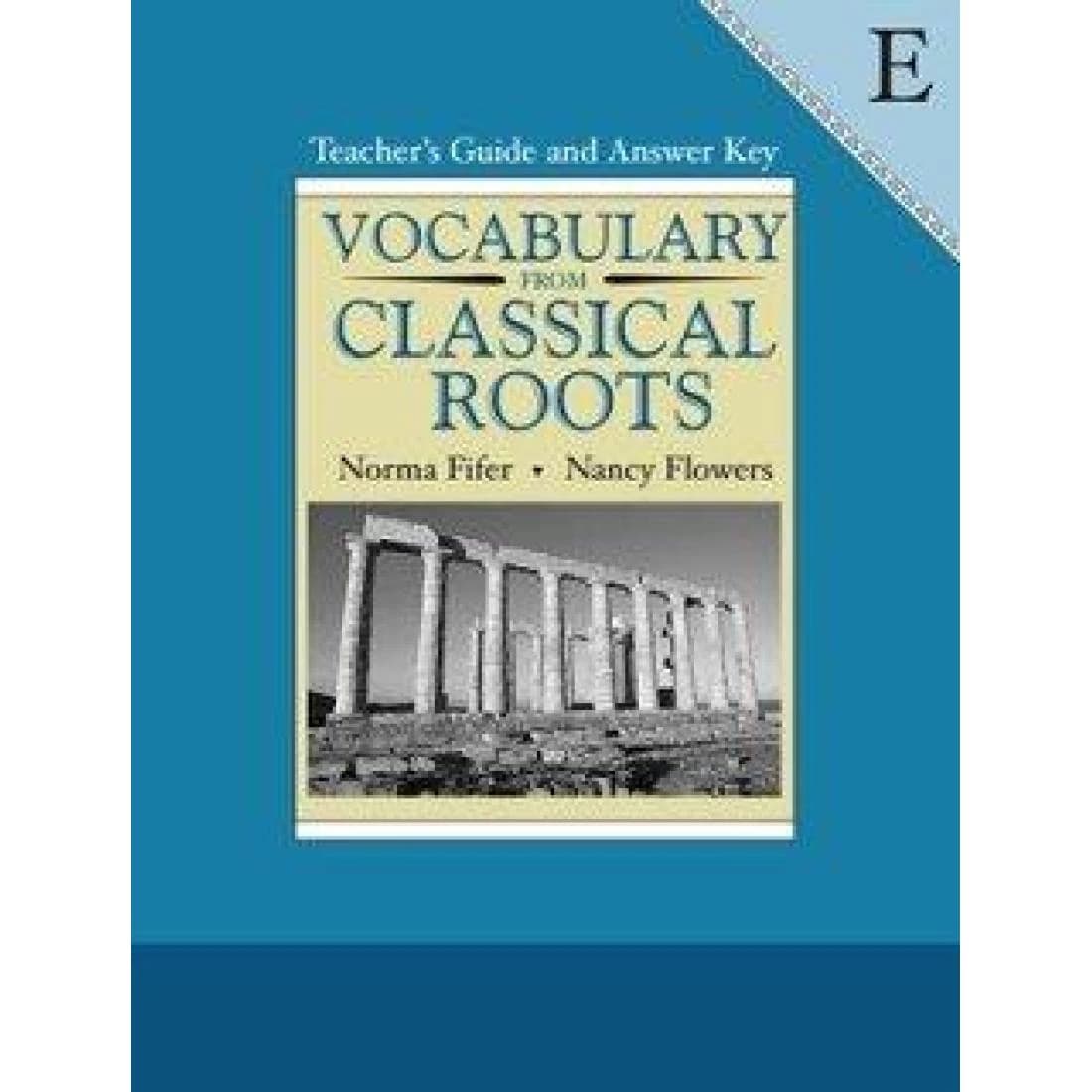 Vocabulary from Classical Roots Teacher's Guide...