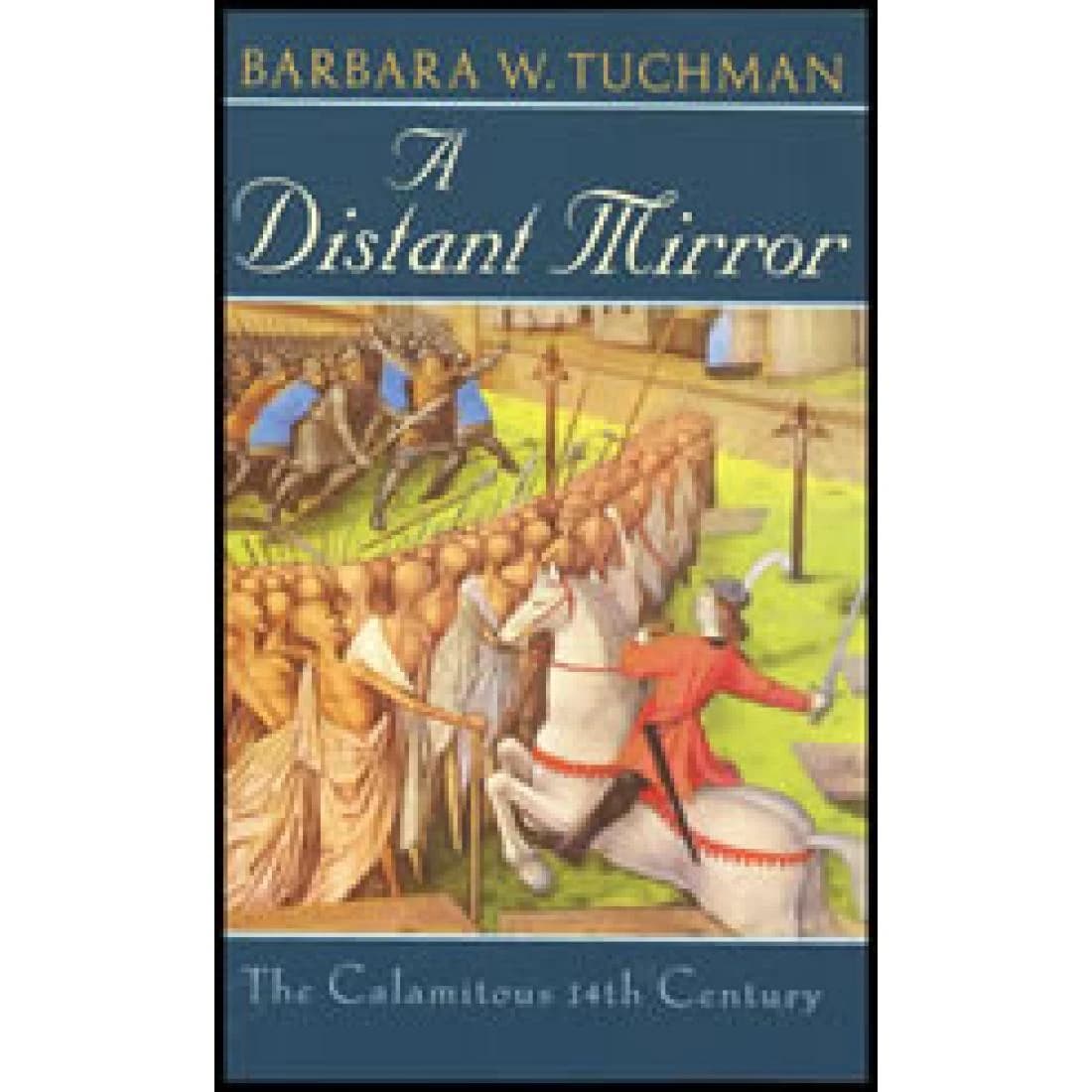 A Distant Mirror: The Calamitous 14th Century (5S)
