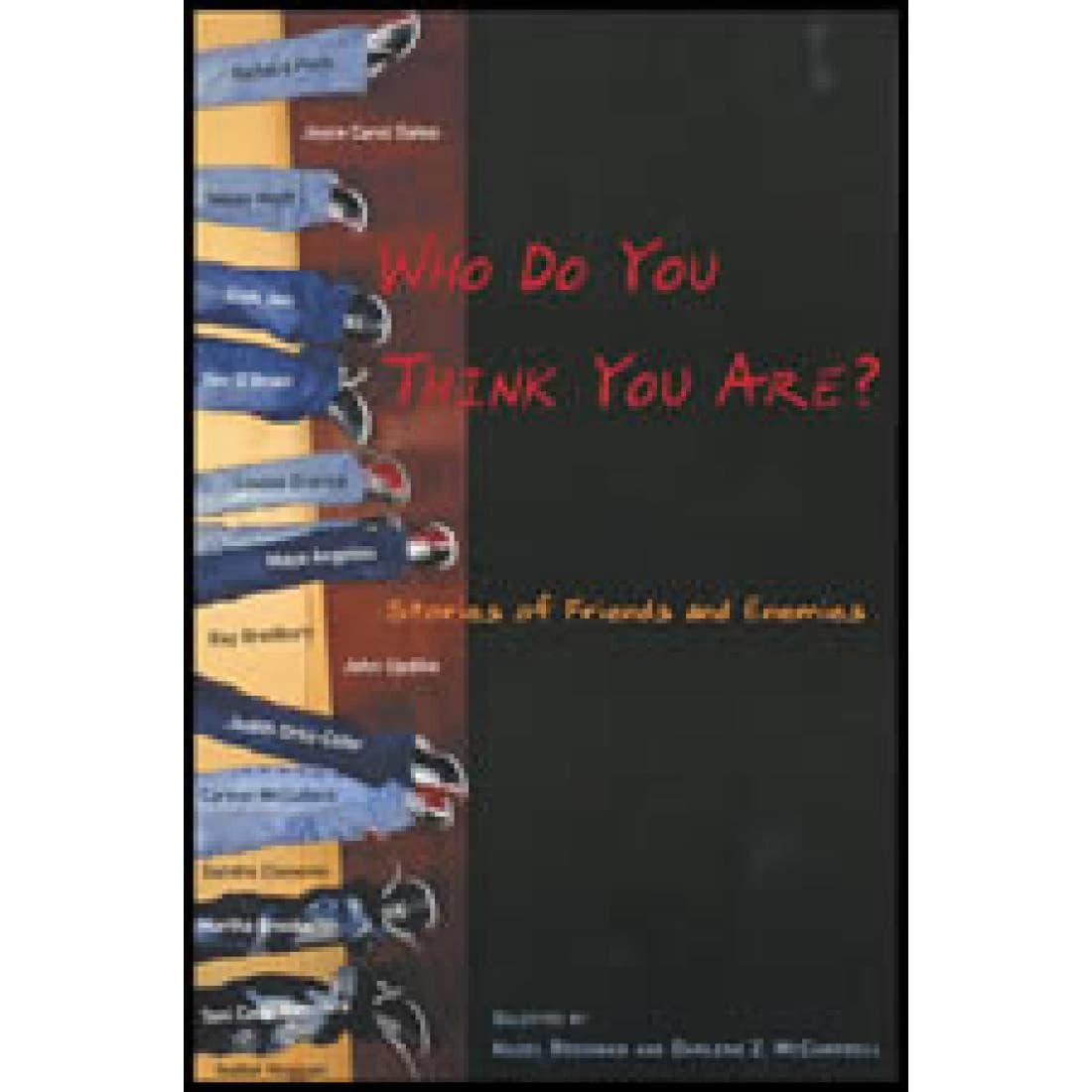 Who Do You Think You Are?: Stories of Friends a...