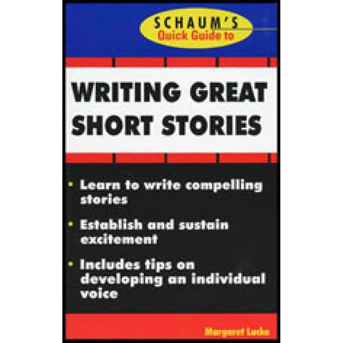 Schaum's Quick Guide to Writing Great Short Sto...