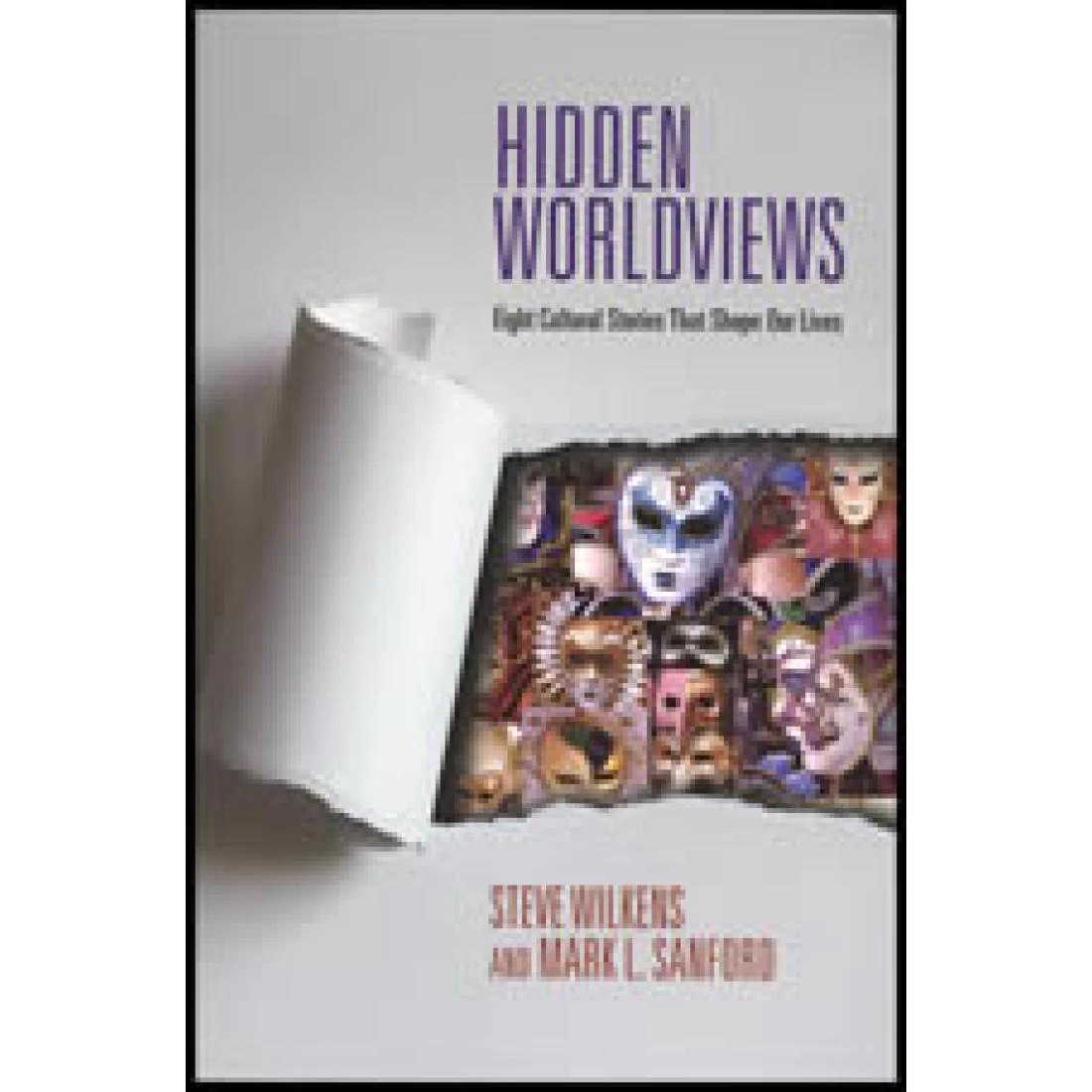 Hidden Worldviews: Eight Cultural Stories That ...