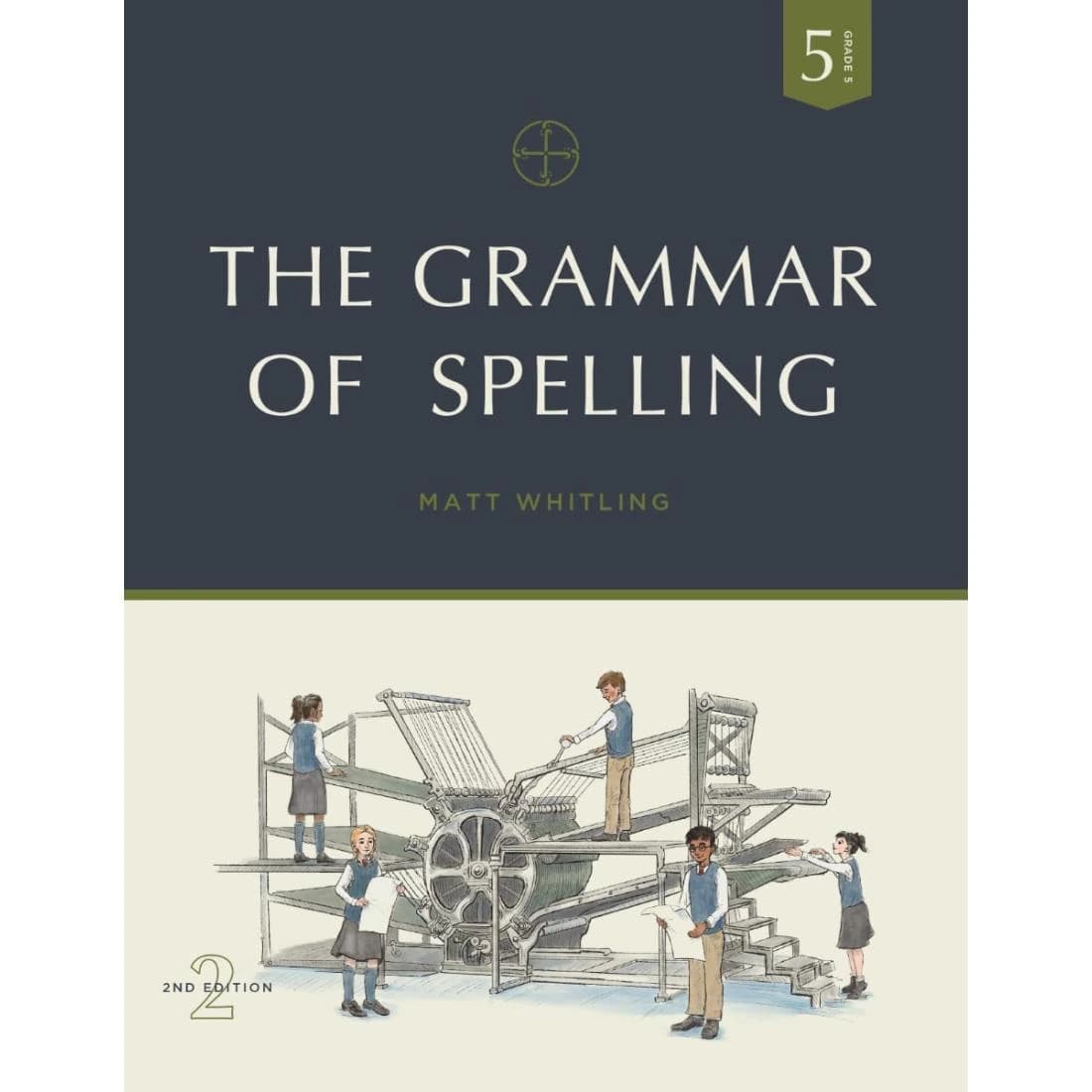 The Grammar of Spelling 5
