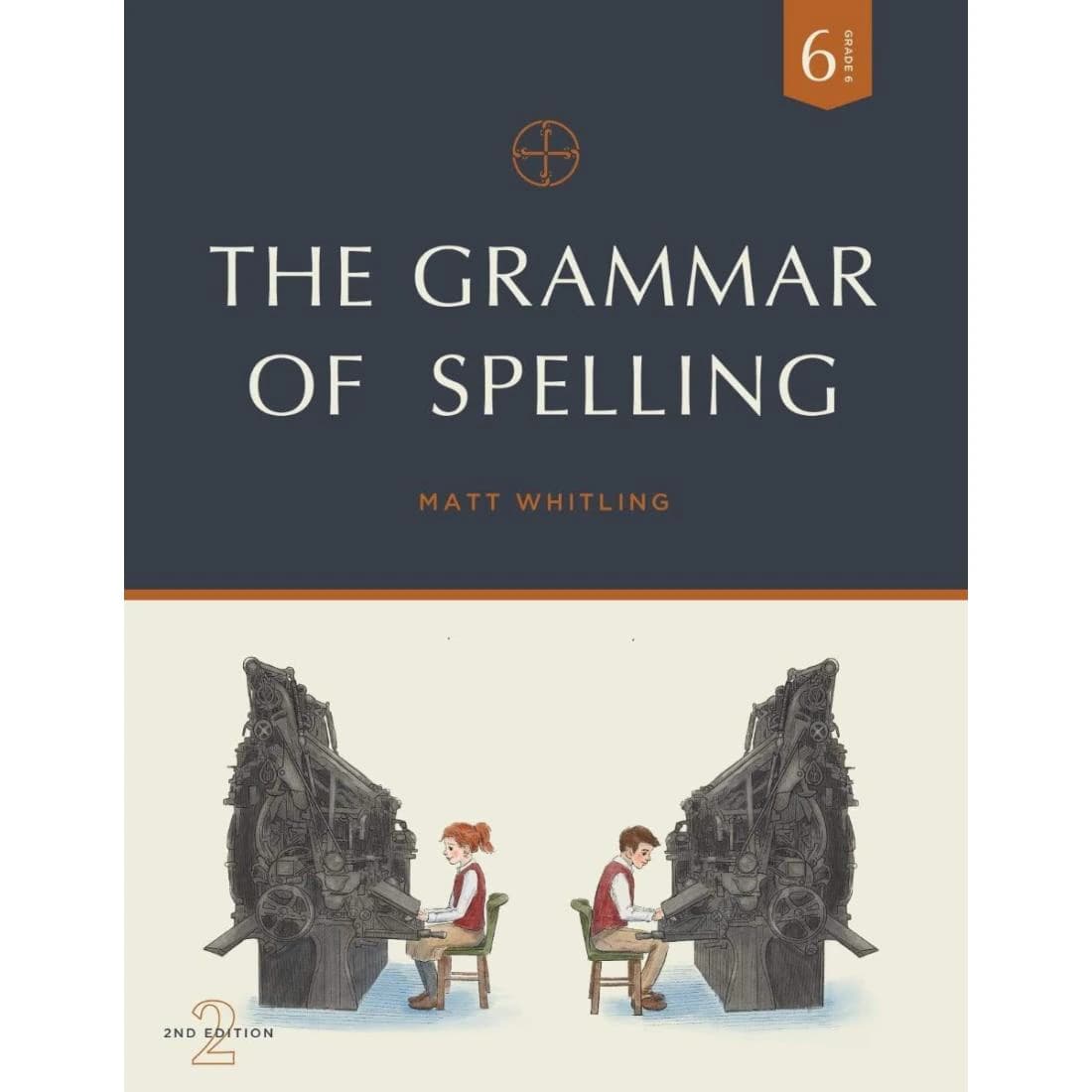 The Grammar of Spelling 6