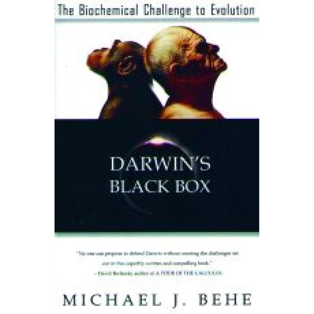 Darwin's Black Box: The Biochemical Challenge t...