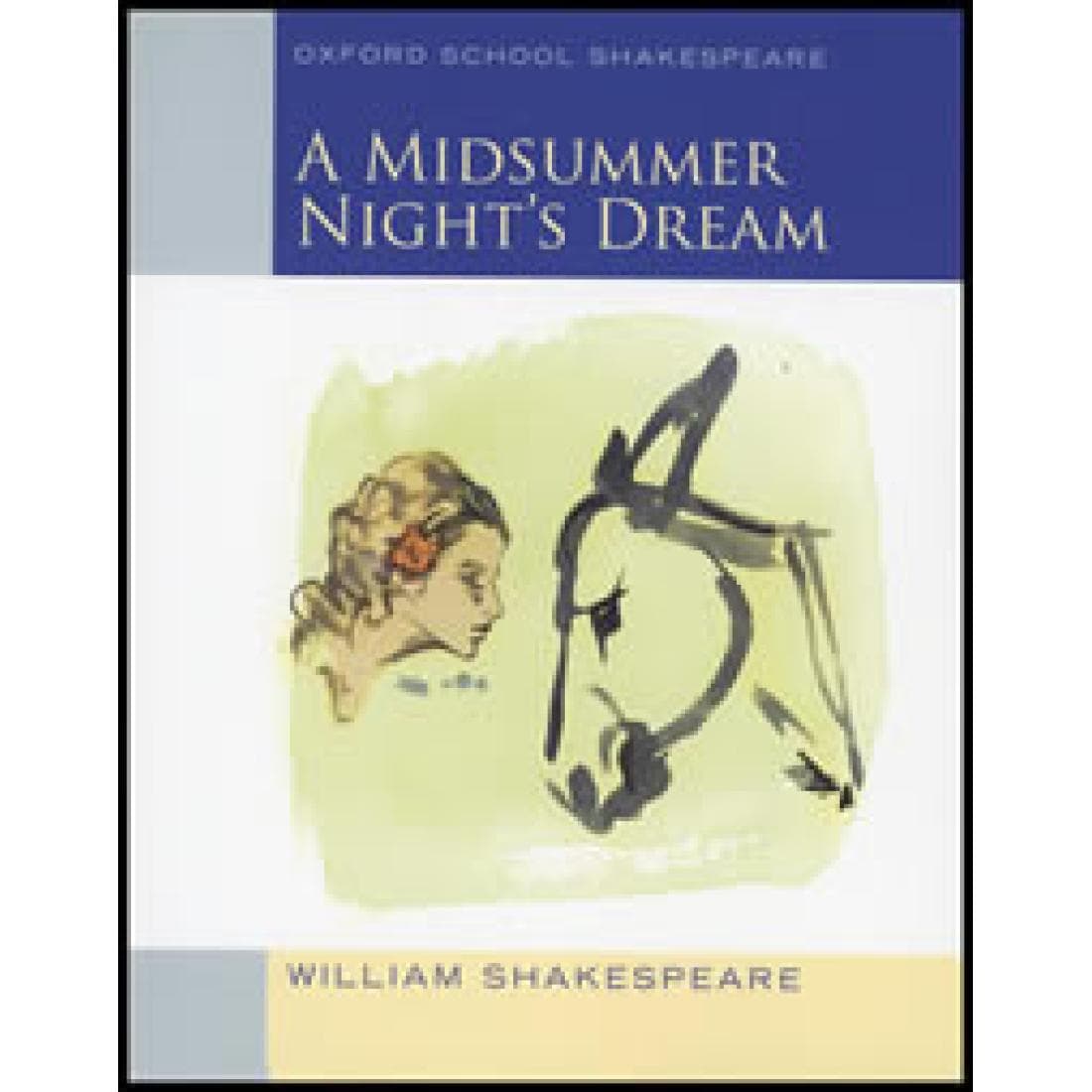 A Midsummer Night's Dream - Oxford School Shake...