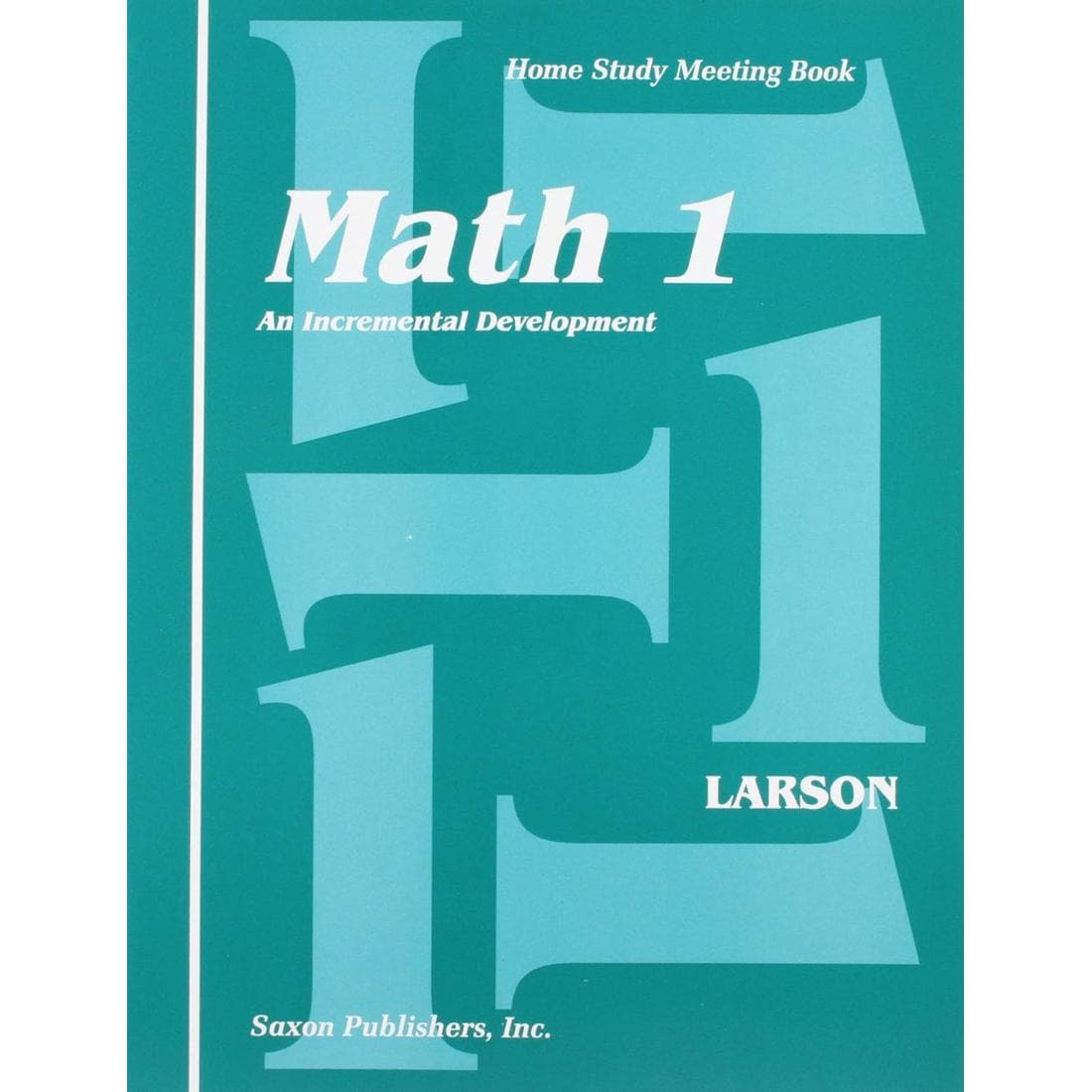 Saxon Math 1 Home Study Meeting Book