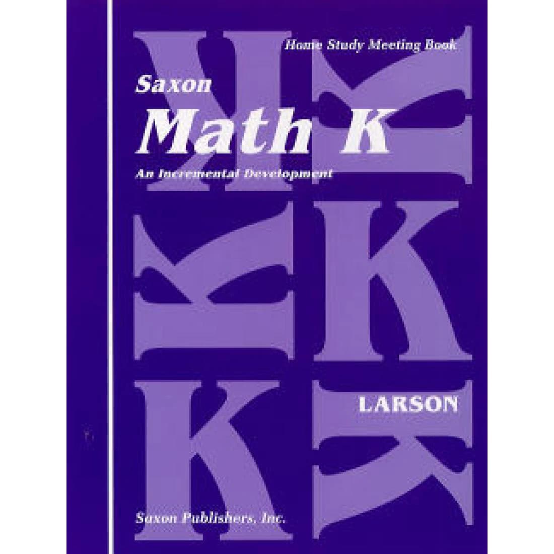 Saxon Math K Home Study Meeting Book