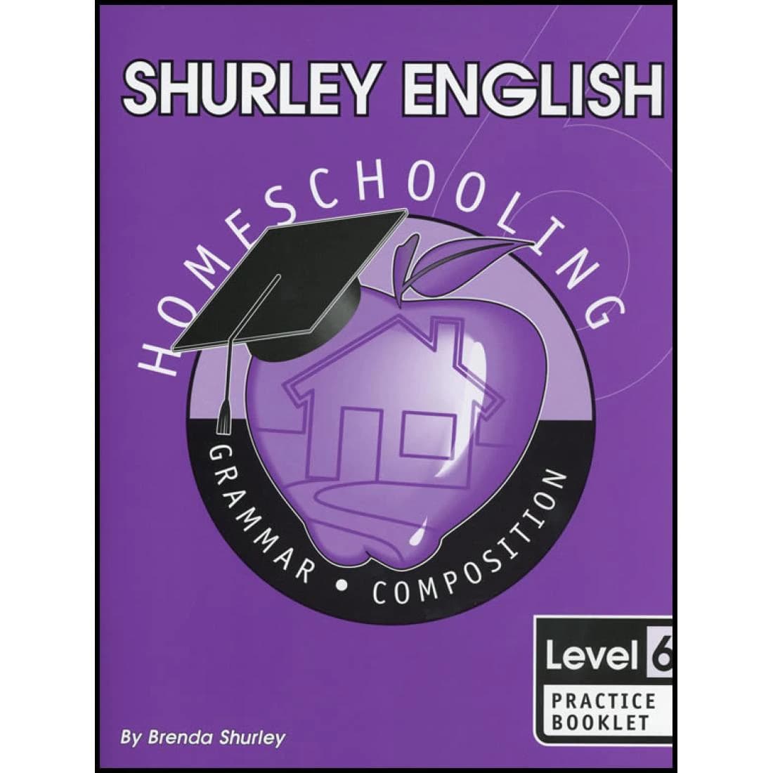 Shurley Level 6 Practice Booklet