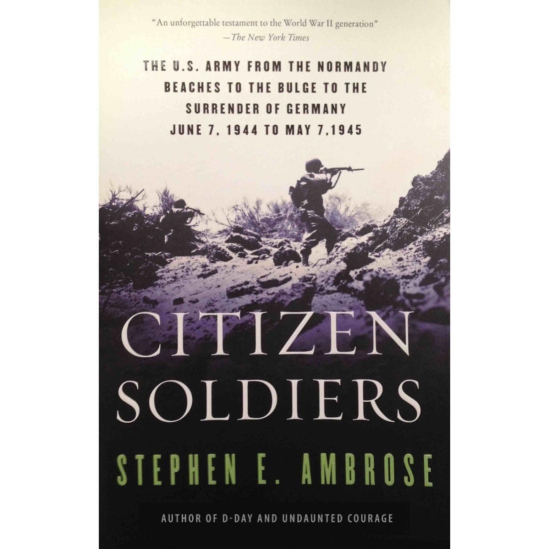 Citizen Soldiers: The U. S. Army from the Norma...