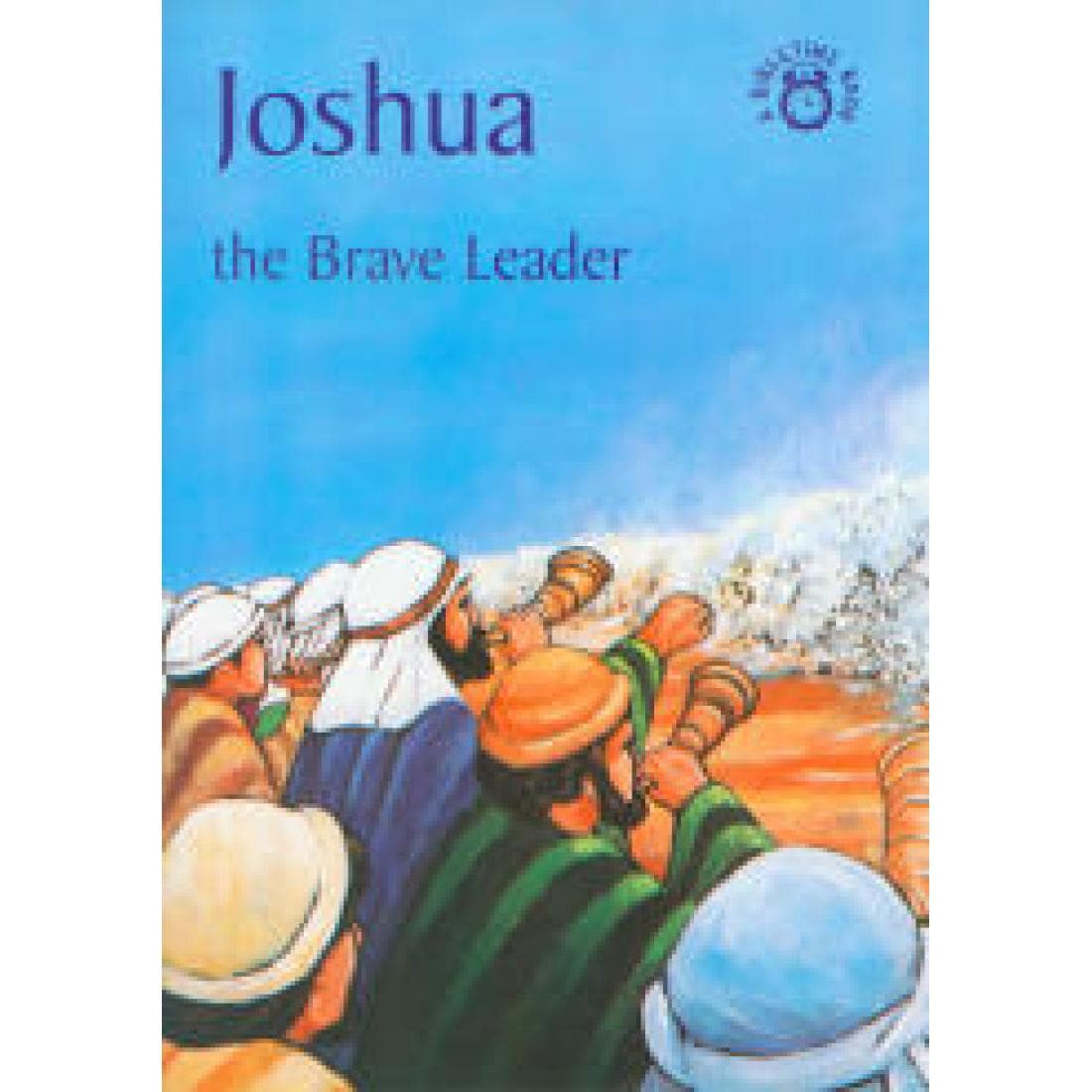 Joshua, the Brave Leader