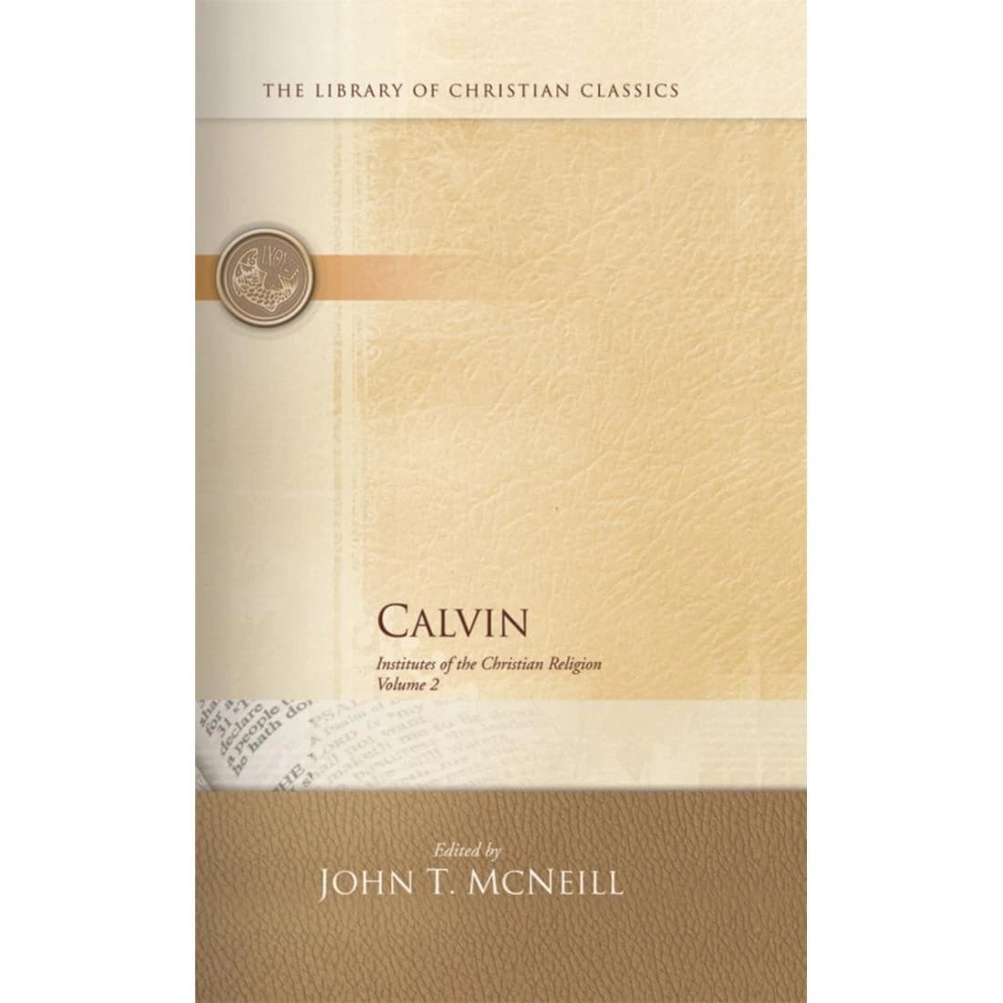 Calvin Institutes of the Christian Religion