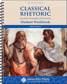 Classical Rhetoric Student Workbook, Second