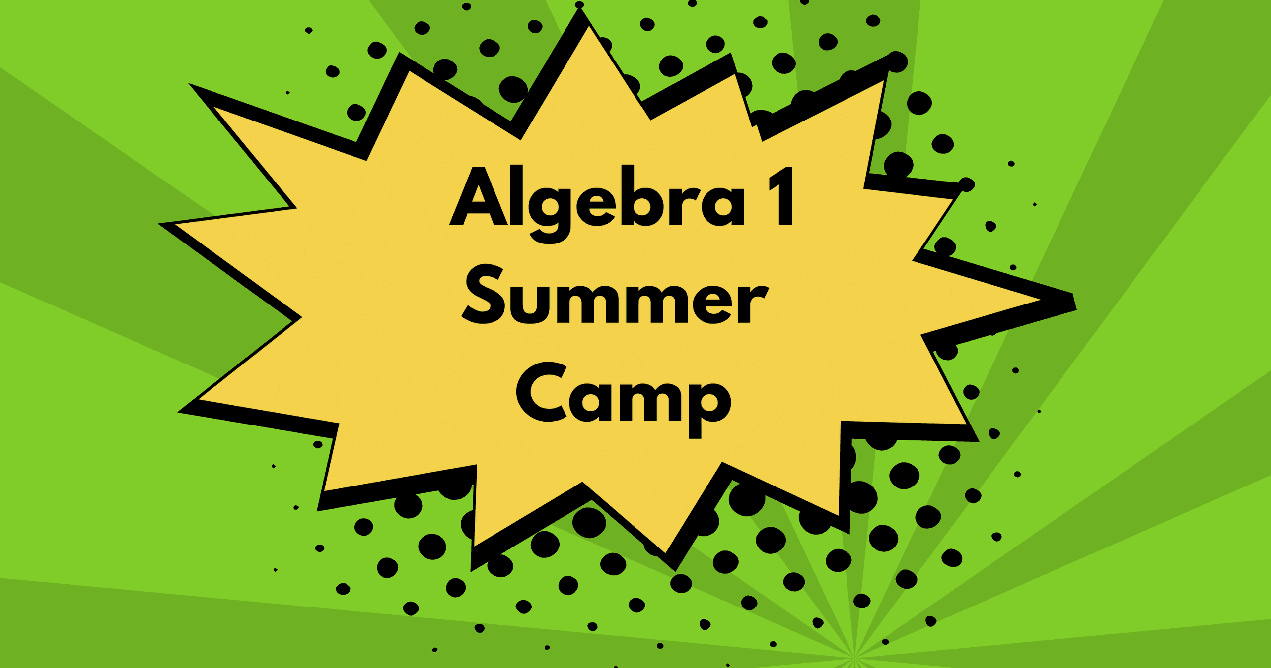 Math Class - Algebra 1 Summer Math Camp
