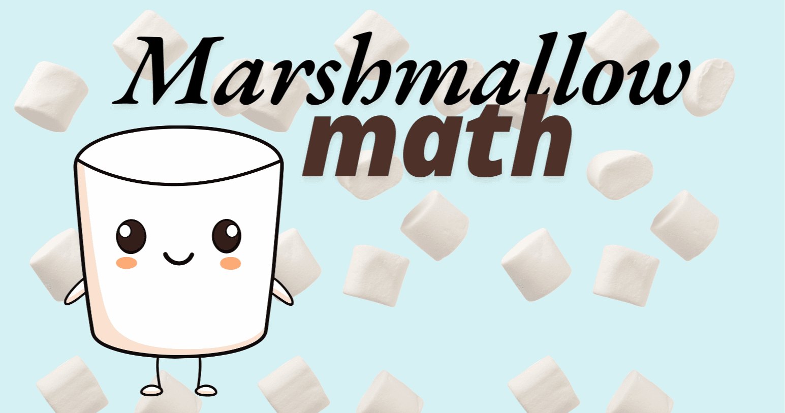 Math Class - Marshmallow Math: Multiply