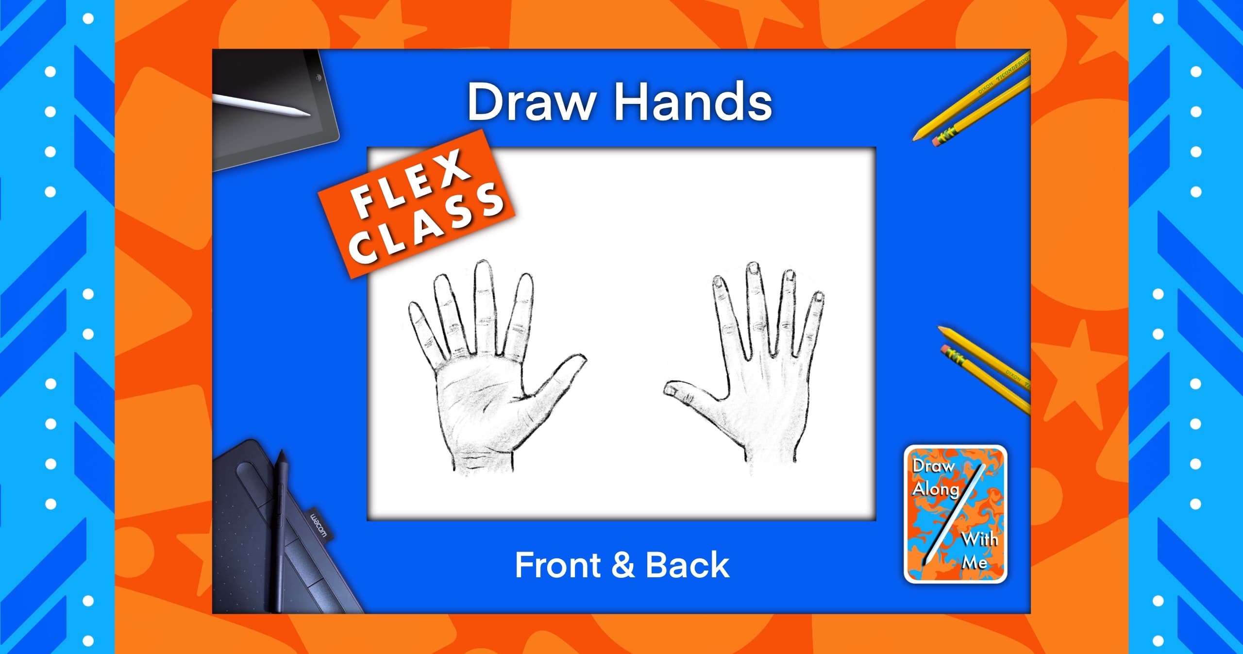 Art Class - Draw Hands: Front & Back