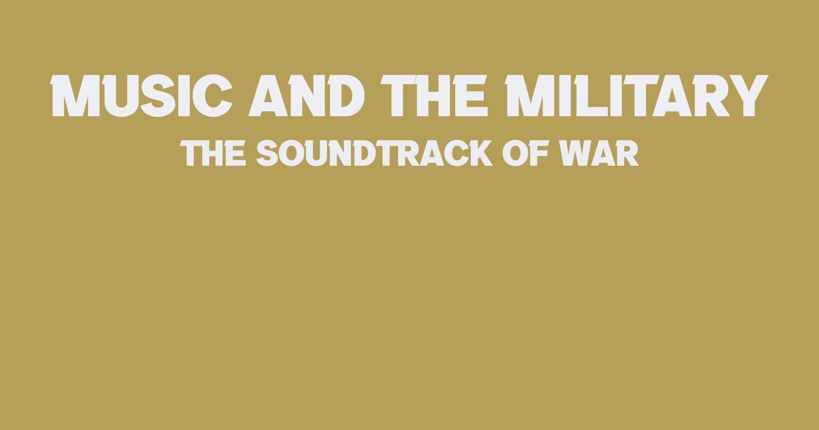 Music Class - Music's Military Impact