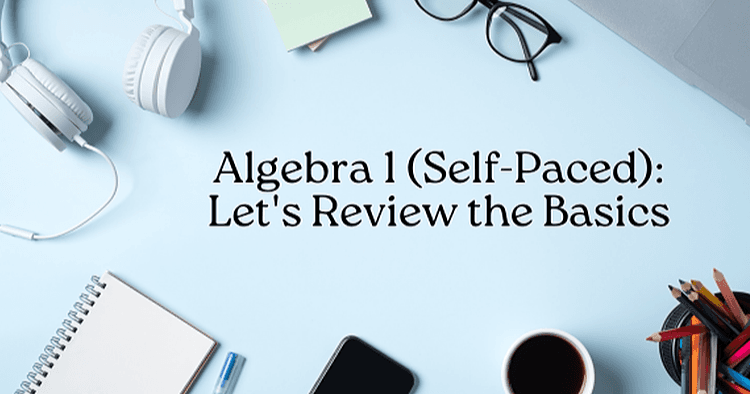 Math Class - Algebra Fundamentals