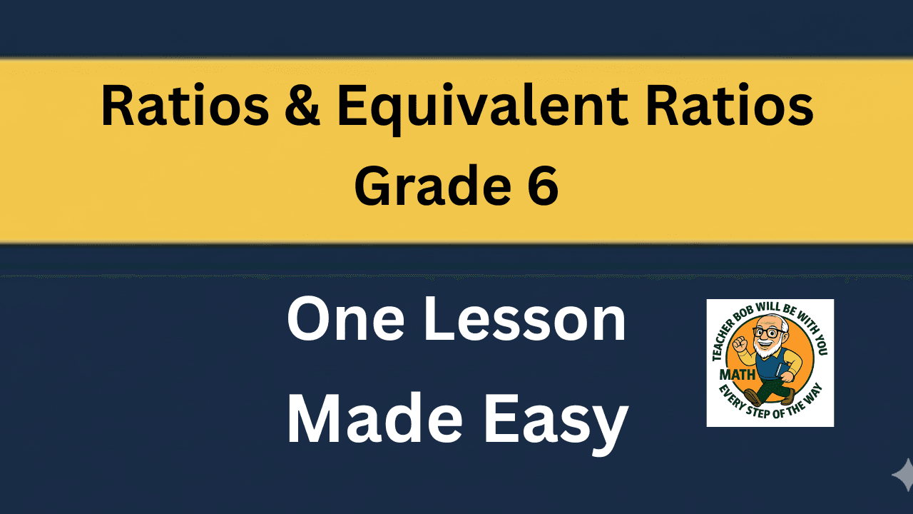 Math Class - Mastering Ratios: Grade 6