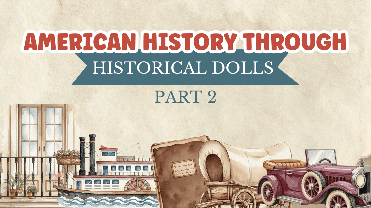 Social Studies Class - Historical Dolls