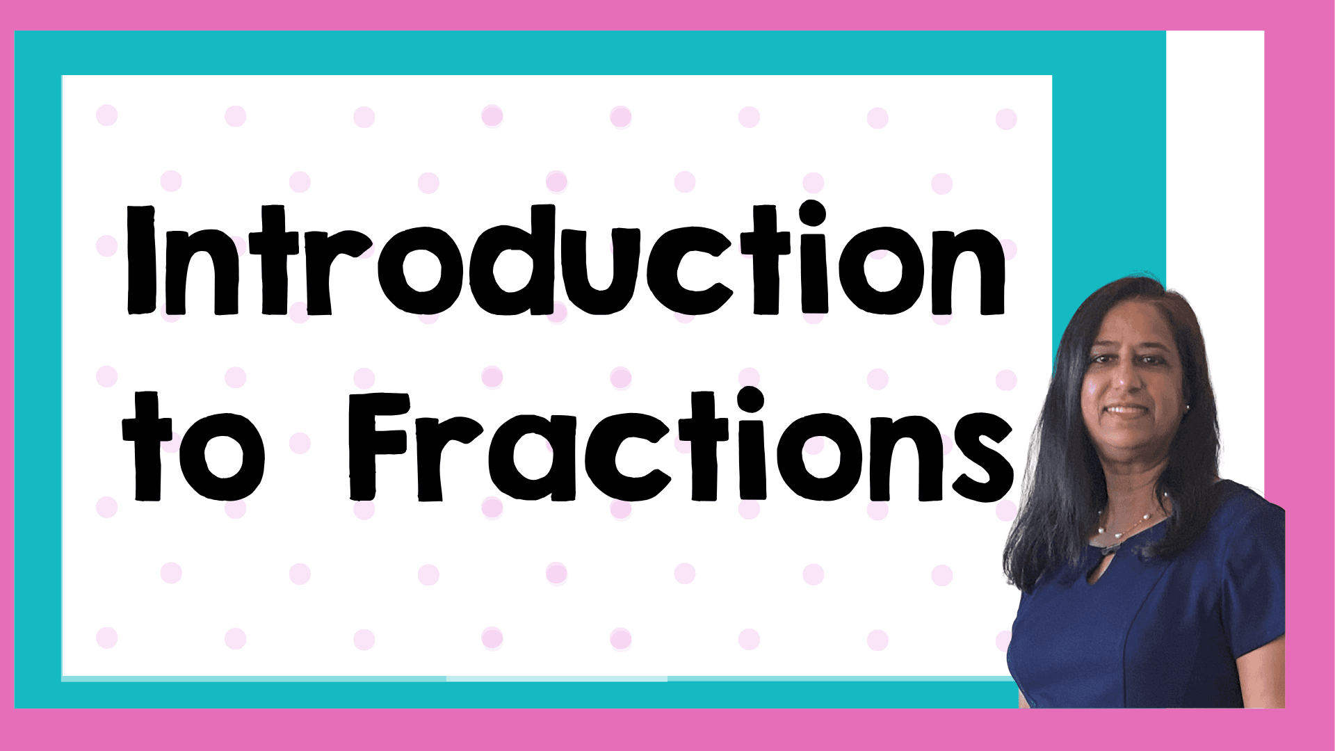 Math Class - Introduction to Fractions