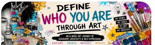 Art Class - Define Yourself Through Art