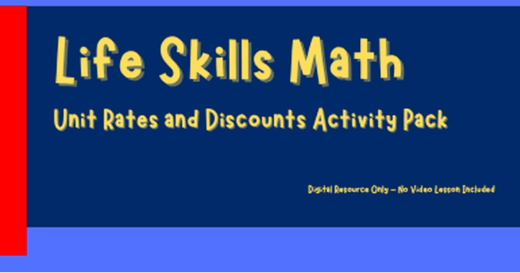 Math Class - Life Skills Unit Rates