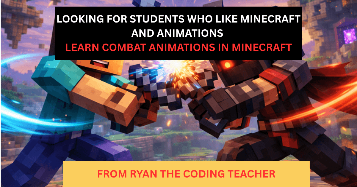 Coding & Tech Class - Minecraft Anim8ion