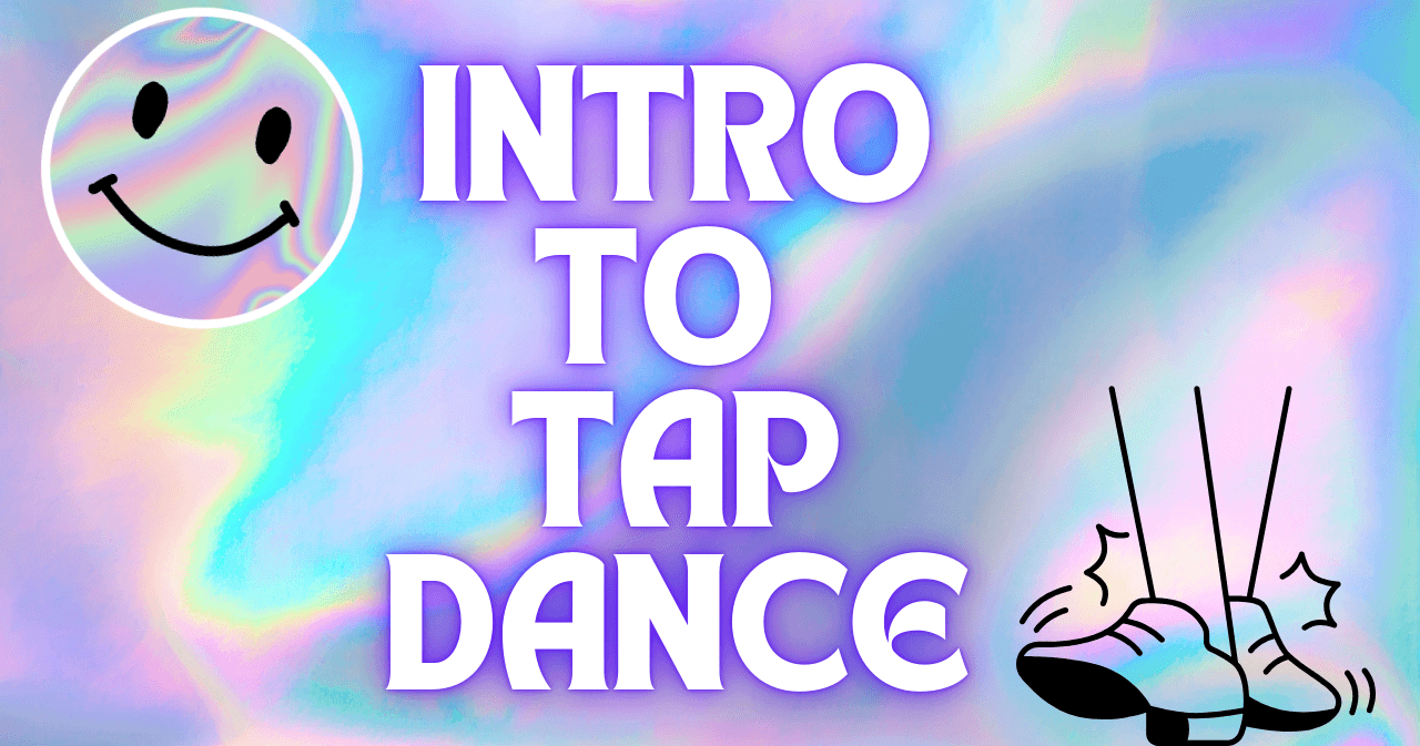 Art Class - Learn to Tap Dance- Basics