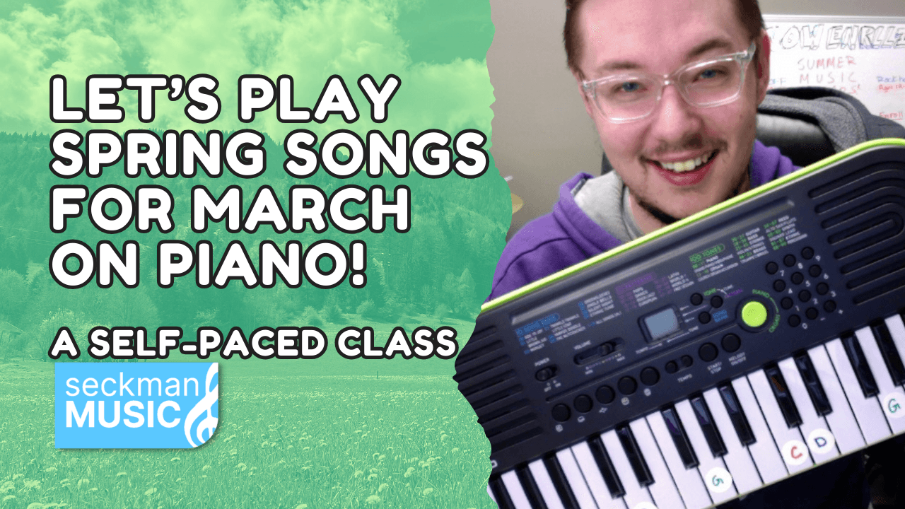 Music Class - Spring & March Piano Tunes