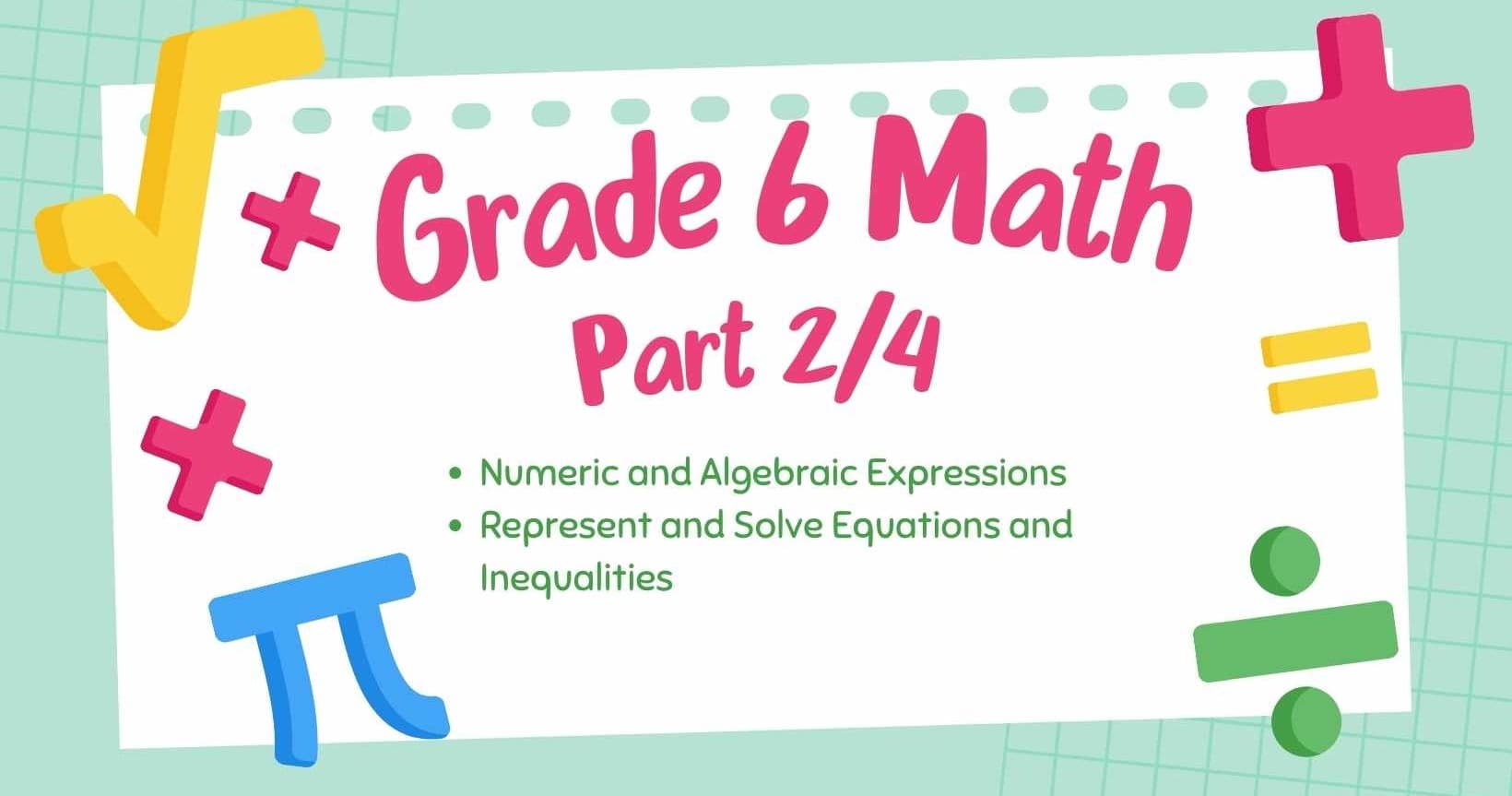 Math Class - Grade 6 Algebraic Reasoning