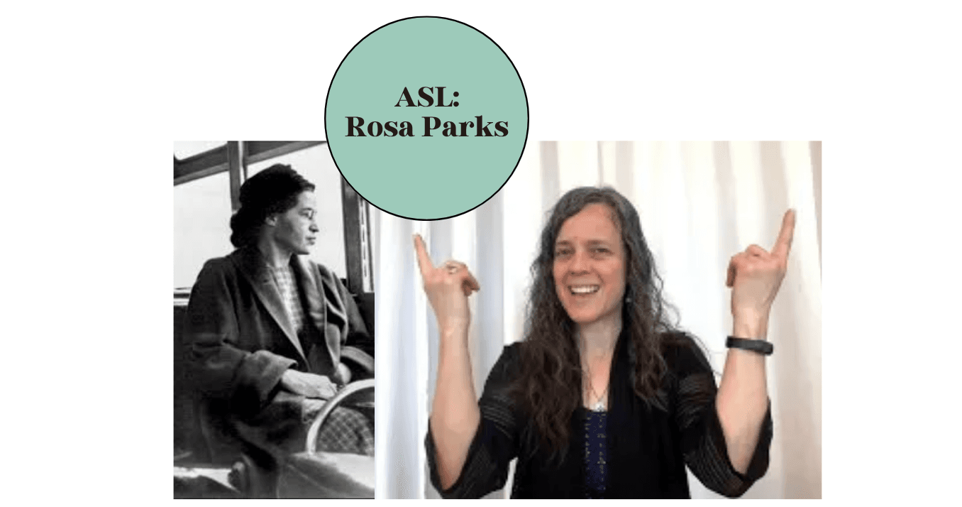 World Languages Class - ASL: Rosa Parks