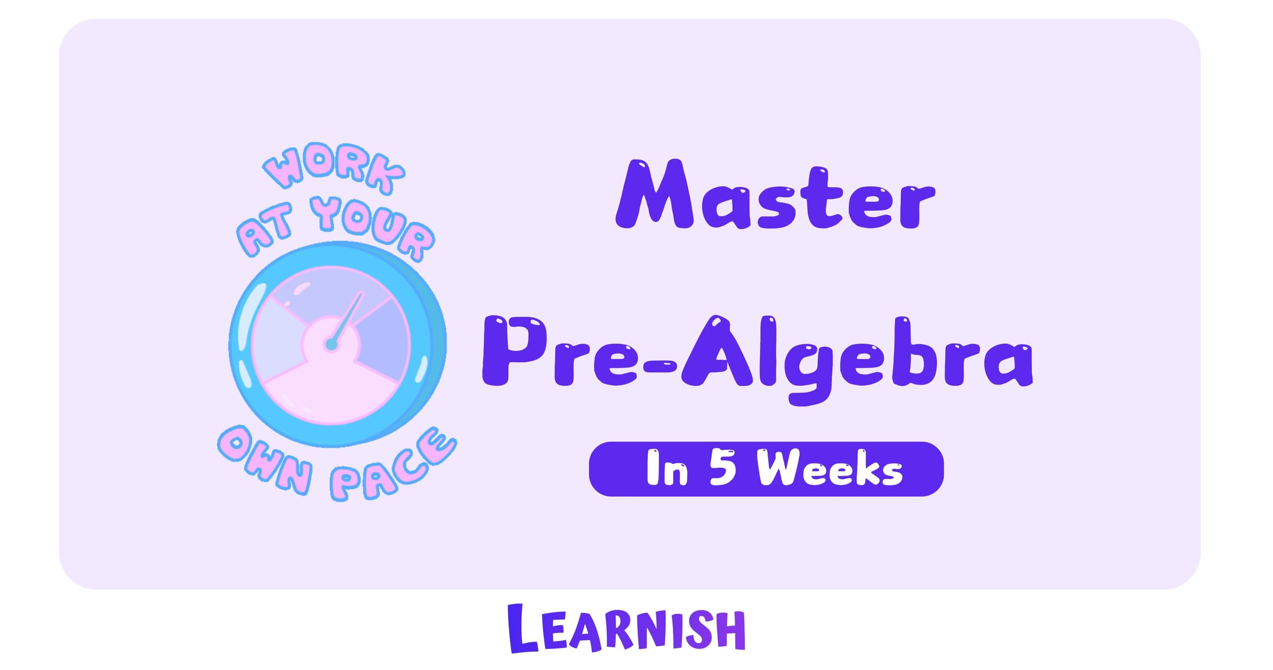 Math Class - Ace Pre-Algebra in 5 Weeks