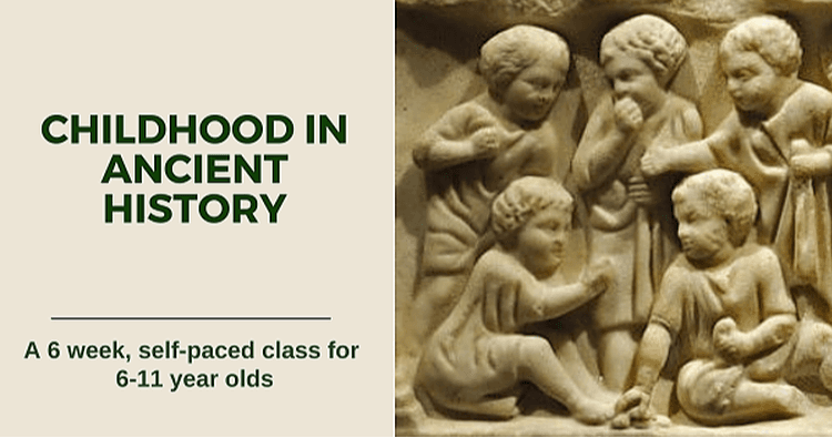 Social Studies Class - Childhood in Anc