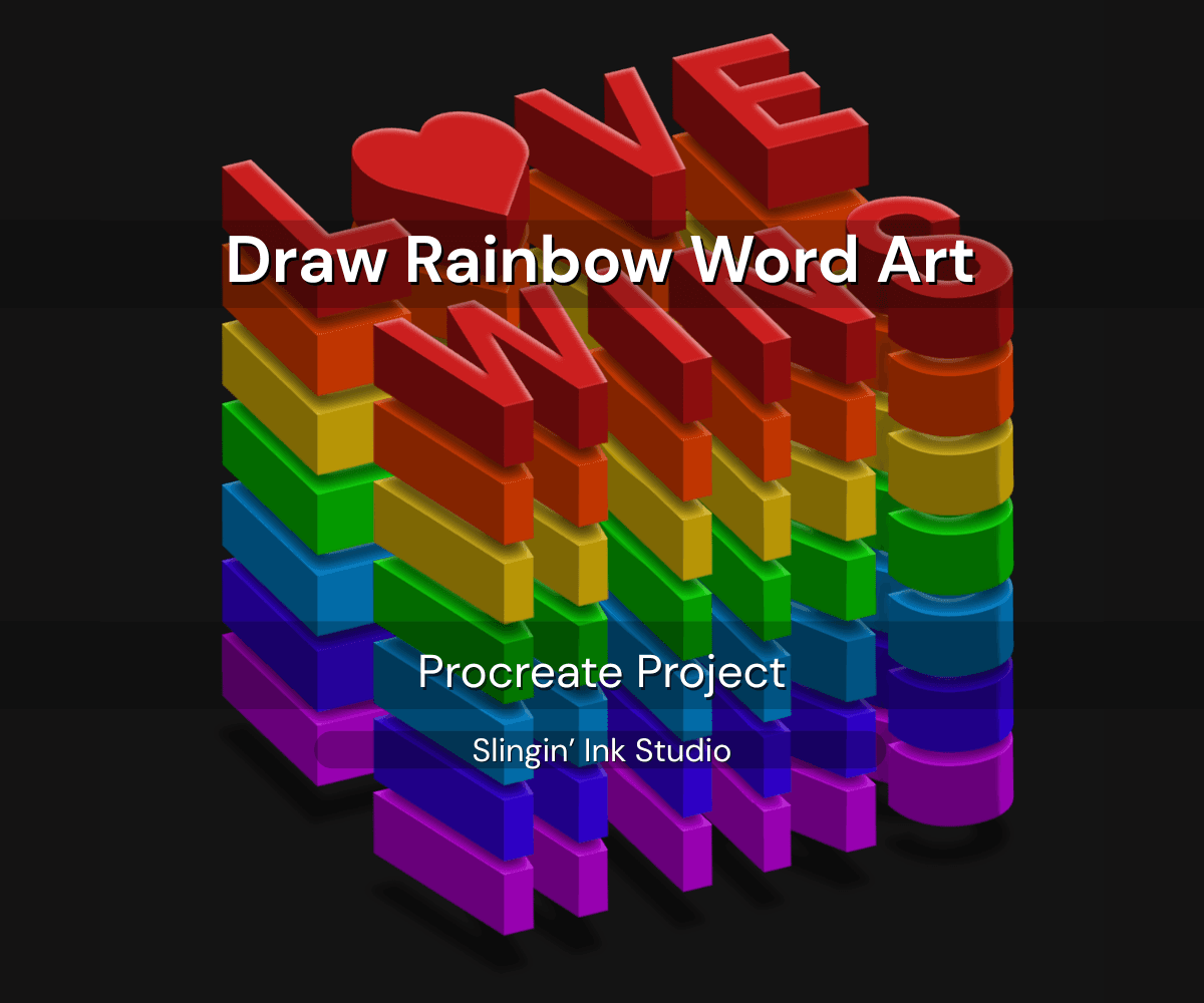 Art Class - Procreate 3D Rainbow Words