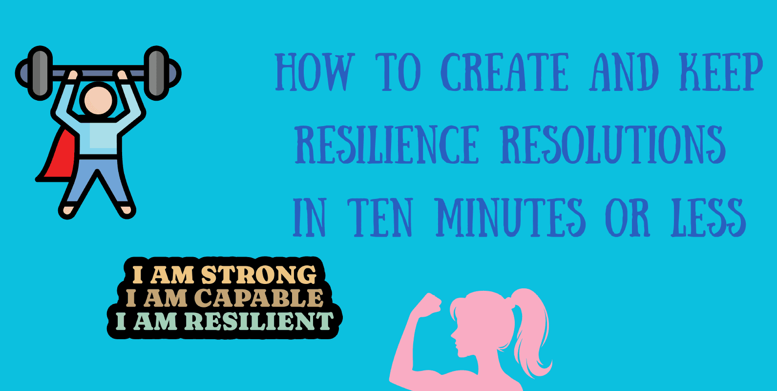 Life Skills Class - 10-Min Resilience