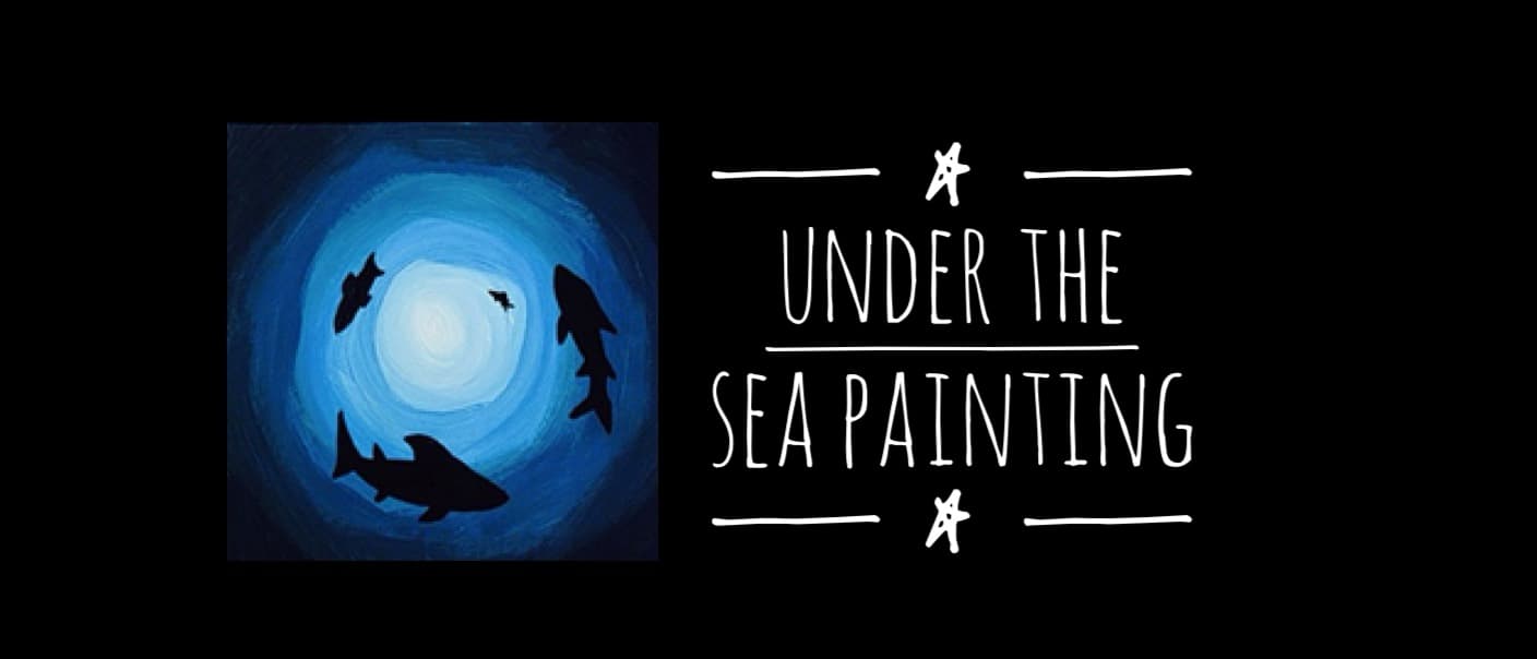 Art Class - Underwater Seascape Painting