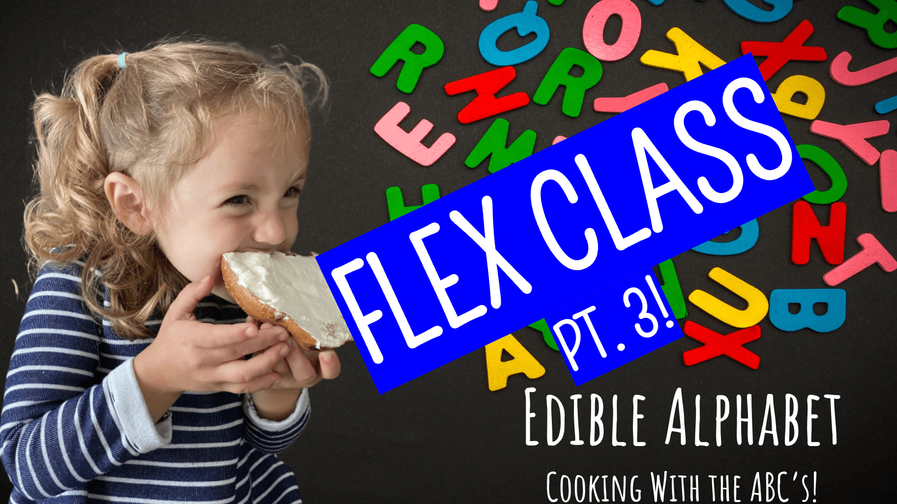 English Class - Edible Alphabet: Q-Z