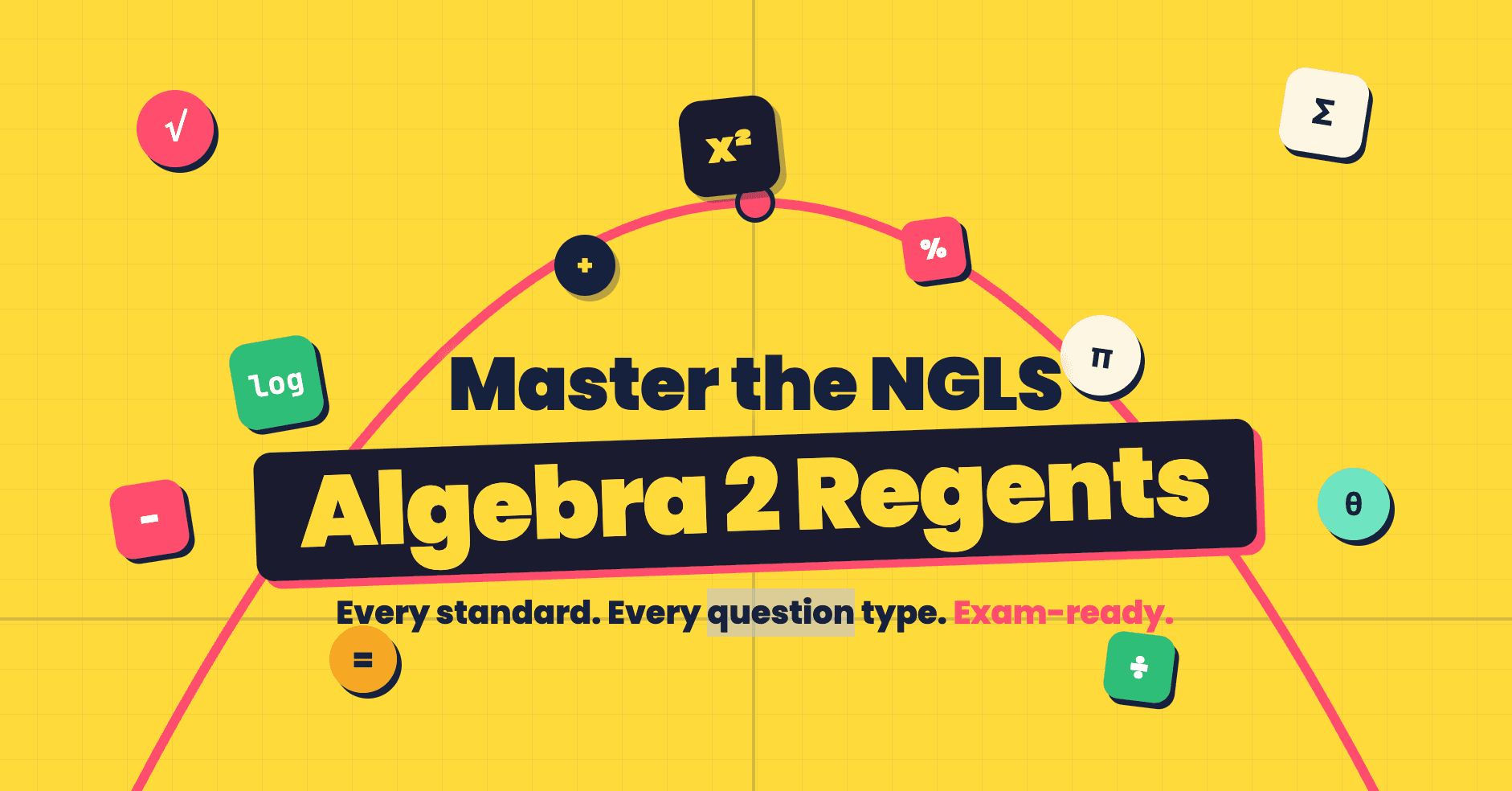 Math Class - Ace the NGLS Algebra 2 Exam