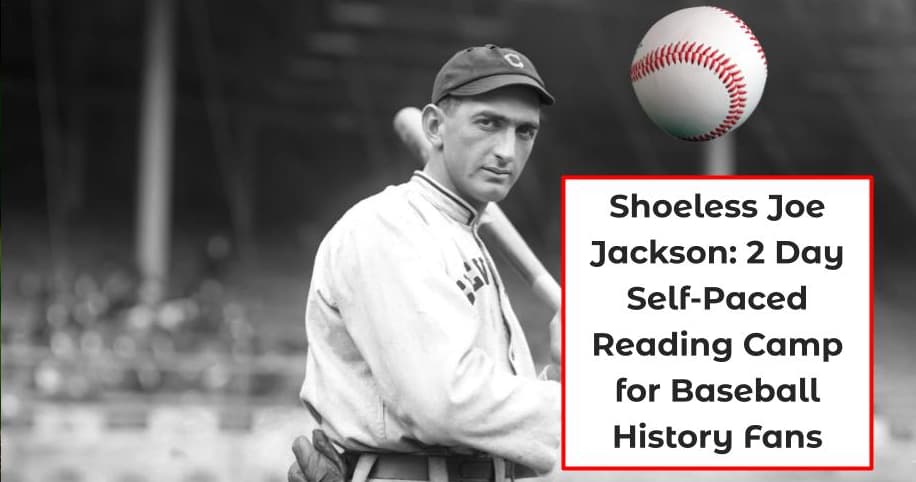 English Class - Shoeless Joe Jackson's