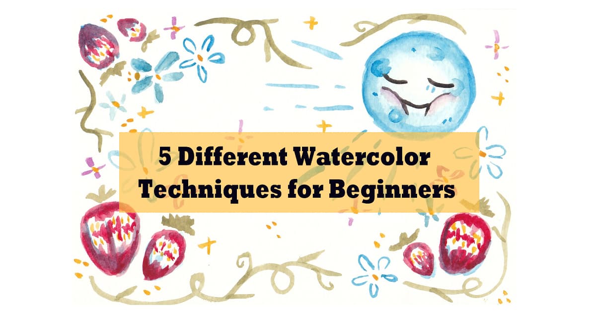 Art Class - Mastering 5 Watercolor Techs