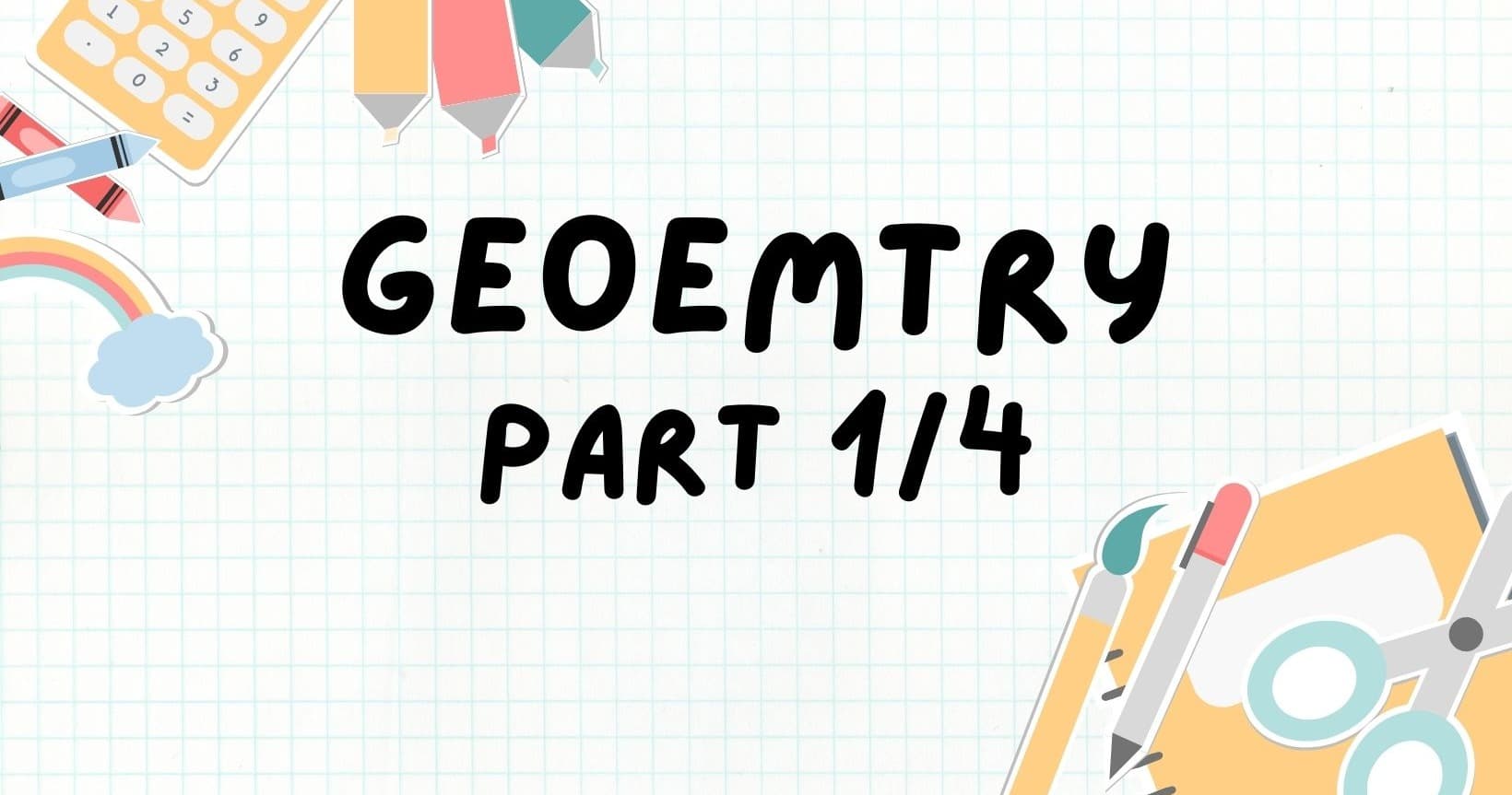 Math Class - Geometry: Lines & Proofs