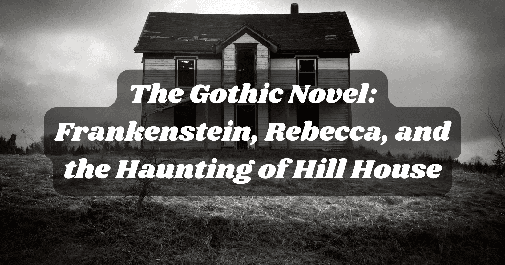 English Class - Gothic Novels: Classics
